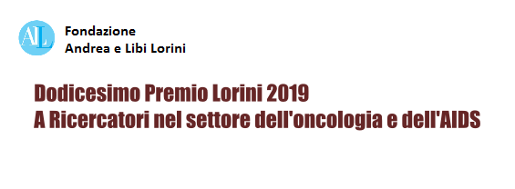 Premio Lorini 2019 destinato a Ricercatori nel settore dell'oncologia e dell'AIDS