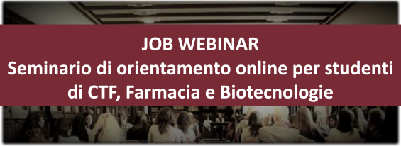 Webinar di orientamento per studenti e giovani laureati in Farmacia, CTF e Biotecnologie 