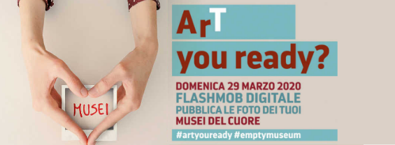 Domenica 29 Marzo “ART YOU READY?”, il flashmob del patrimonio culturale italiano