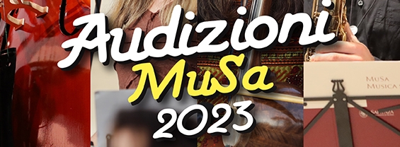 Audizioni MuSa 2023!