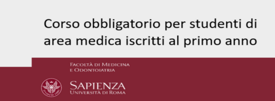 Corso di formazione obbligatorio sulla sicurezza per gli studenti di area medica di Sapienza iscritti al I anno nel corrente Anno Accademico