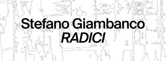 Stefano Giambanco Radici 7-16 settembre 2023 Orto Botanico di Roma