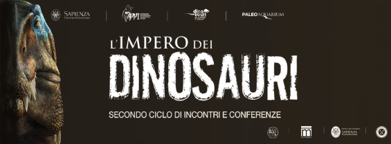 L’Impero dei Dinosauri 30 OTTOBRE 2021 - 3 APRILE 2022 - Secondo ciclo di conferenze