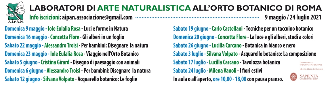 Laboratori di arte naturalistica dell'Aipan all'Orto Botanico di Roma. Dal 9 maggio al 24 luglio 2021