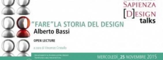 Lecture  "Fare" la Storia del Design.