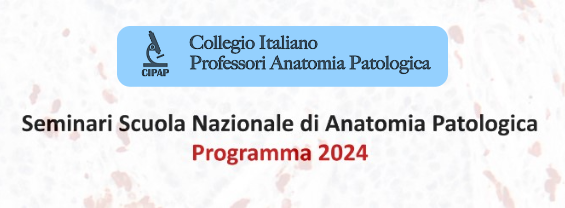 Seminari della Scuola Nazionale di Anatomia Patologica 2024